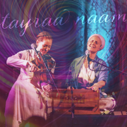 Tayraa Naam - Snatam Kaur & Jahnavi Harrison