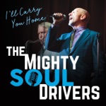 The Mighty Soul Drivers - A Little Bit of That