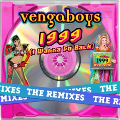 1999 (I Wanna Go Back) [The Remixes] - Single