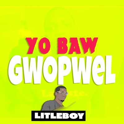 Yo Baw Gwopwel - Single