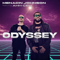 ODYSSEY (feat. Ahh-Ceh) - Single - Menacin Johnson