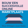 Bouw een succesvolle online marktplaats - Wout Withagen & Joost Gielen