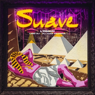 Suave (feat. Lobo DJ & Juan Valencia) cover art