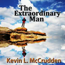 The Extraordinary Man: The Journey of Becoming Your Greater Self (The Made for Success Series)
