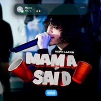 Mama Said - Single - Nephi Larkin