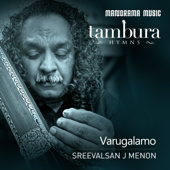 Varugalamo Tambura Hymns - Sreevalsan J Menon