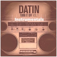 Turn It Off, Vol. 1 (Instrumentals) - Datin & Tee-Wyla