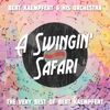 A Swingin' Safari - The Very Best of Bert Kaempfert - Bert Kaempfert