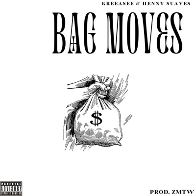 BAG MOVES (feat. Henny Suaves) - Single
