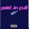 Paid In Full (feat. ChoppaBenz) - MarzSantanna lyrics