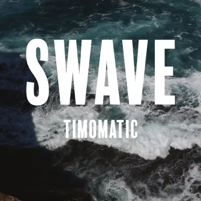 Swave - Single - Timomatic