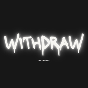 Withdraw