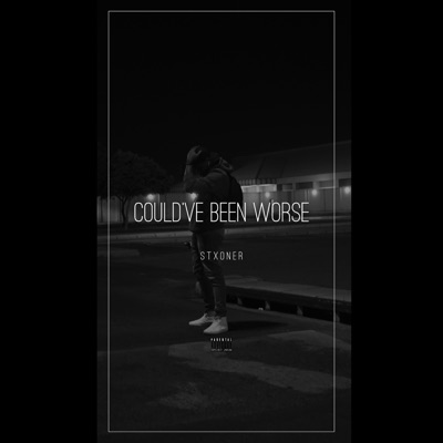 Could've Been Worse - EP