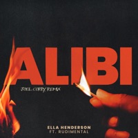 Ella Henderson & Rudimental - Alibi (Joel Corry remix)