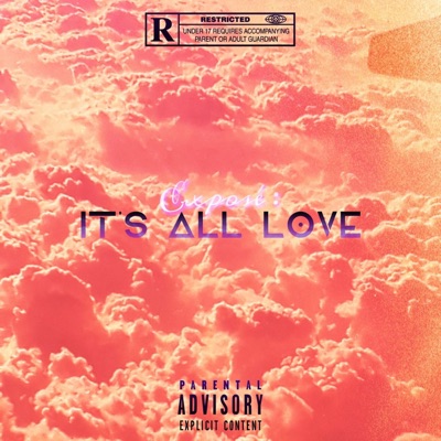 Exposé : It's All Love