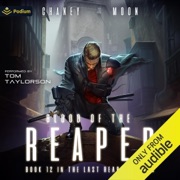 Blood of the Reaper: The Last Reaper, Book 12 (Unabridged) - JN Chaney & Scott Moon