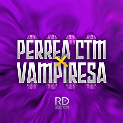 Perrea Ctm x Vampiresa - Single