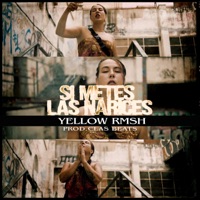 Si Metes las Narices - Single - Yellow RMSH & Clas Beats