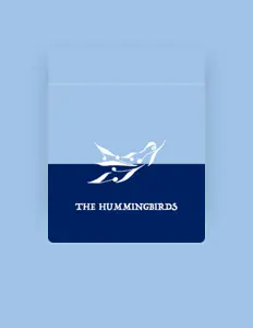 Escucha a The Hummingbirds, mira vídeos musicales, lee la biografía, consulta fechas de giras y mucho más.
