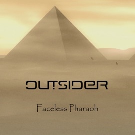 Faceless Pharaoh Outsider