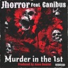 Murder in the 1st - Single (feat. Canibus) - Single