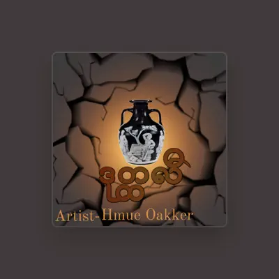 Listen to Hmue Oakker, watch music videos, read bio, see tour dates & more!