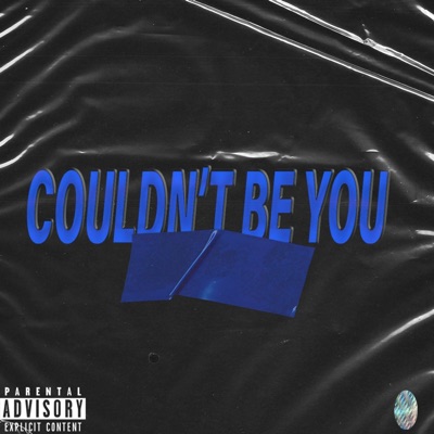 Couldn't Be You - Single