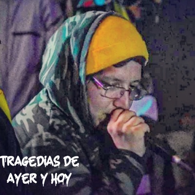 Tragedias De Ayer Y Hoy (feat. Peerrege) - Single