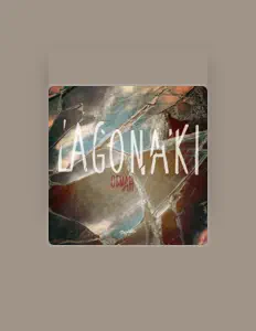 Listen to LAGONAKI, watch music videos, read bio, see tour dates & more!
