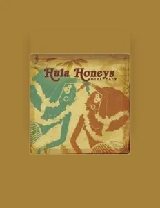 Escucha a Hula Honeys, mira videos musicales, lee su biografía, consulta las fechas de las gira y más.