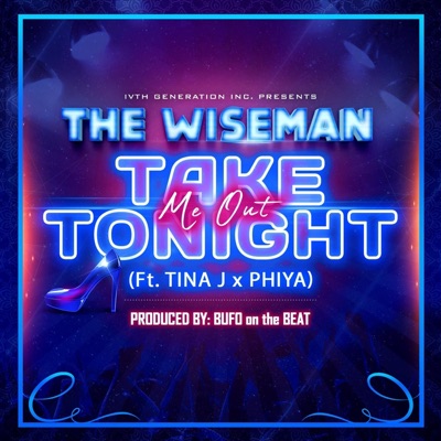 Take Me out Tonight (feat. Tina J & Phiya) - Single