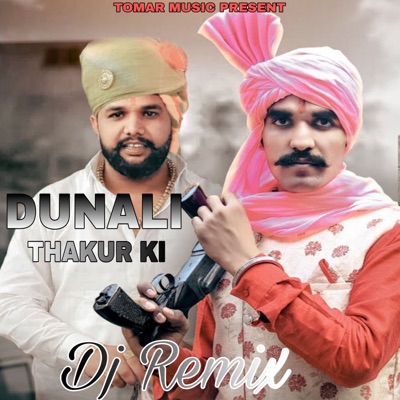 Dunali Thakur Ki (feat. Jaiveer Thakur) [Remix] - Single