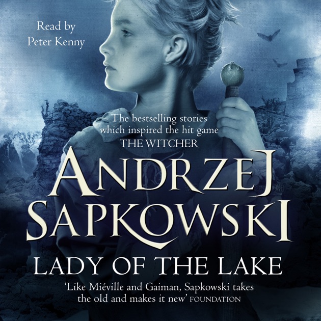 Владычица озера аудиокнига слушать. Ведьмак: Владычица озера. The Lady of the Lake книга. Ведьмак Владычица озера обложка. Ведьмак Владычица озера книга.