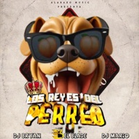 Los reyes del perreo (feat. Mario Beatz & Dj Bryan El Famosito) - EP - El Blade Hey Hey