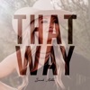 That Way - Single, 2022