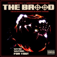 The Brood - EP - Fetty The Wolf & Louie Koston