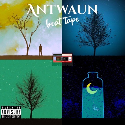 Antwaun the beat Tape