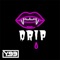 Drip - Y99 lyrics