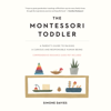 The Montessori Toddler - Simone Davies