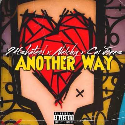 Another Way (feat. Nelchy & Cai Jones) - Single
