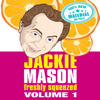 Freshly Squeezed Volume 1 - Jackie Mason