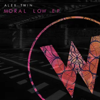 Moral Low - Single by Alex Twin album reviews, ratings, credits