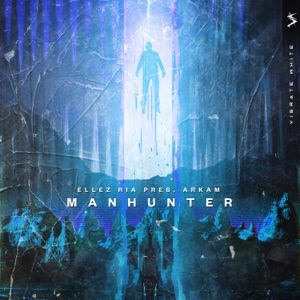 Manhunter (Ellez Ria Presents) - Single