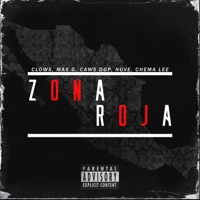 Zona Roja (feat. Max G, Caws DGP, Nuve & Chema Lee) - Single - Clowx