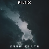 Deep State - Single - PLTX