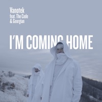 I'm Coming Home (feat. The Code & Georgian) - Single - Vanotek
