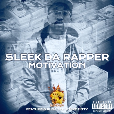 Motivation (feat. Mike Nitty & Ruga Redd) - Single