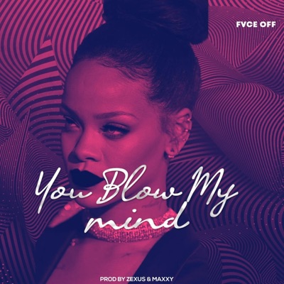 You blow my mind - Single