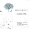 Stream & download Benjamin Britten: Children's Crusade / A Ceremony of Carols