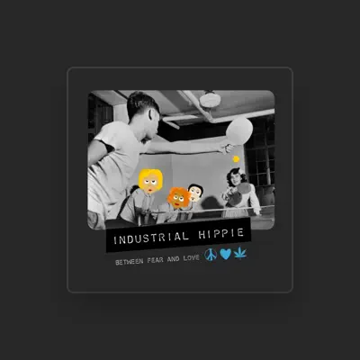Listen to Industrial Hippie, watch music videos, read bio, see tour dates & more!
